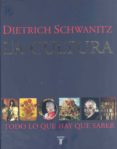 la cultura: todo lo que hay que saber-dietrich schwanitz-9788430606535 la cultura: todo lo que hay que saber-dietrich schwanitz-9788430606535