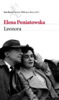 leonora (premio biblioteca breve 2011)-elena poniatowska-9788432214035 leonora (premio biblioteca breve 2011)-elena poniatowska-9788432214035