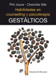 habilidades en counselling y psicoterapia gestalticos-phil joyce-charlotte sills-9788433026835 habilidades en counselling y psicoterapia gestalticos-phil joyce-charlotte sills-9788433026835