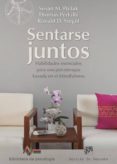 sentarse juntos: habilidades esenciales para una psicoterapia basada en el mindfulness-ronald d. siegel-susan m. pollak-9788433028235 sentarse juntos: habilidades esenciales para una psicoterapia basada en el mindfulness-ronald d. siegel-susan m. pollak-9788433028235