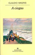 a ciegas-claudio magris-9788433971135 a ciegas-claudio magris-9788433971135