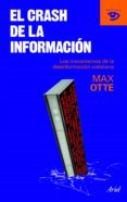 el crash de la informacion: los mecanismos de la desinformacion c otidiana-max otte-9788434469235 el crash de la informacion: los mecanismos de la desinformacion c otidiana-max otte-9788434469235