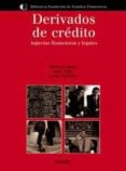 derivados de credito: aspectos financieros y legales-roberto knop-joan vidal-javier cachan-9788436817935 derivados de credito: aspectos financieros y legales-roberto knop-joan vidal-javier cachan-9788436817935