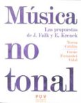 musica no tonal: las propuestas de j. falk y e. frenek-9788437081335 musica no tonal: las propuestas de j. falk y e. frenek-9788437081335