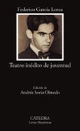 teatro inedito de juventud-federico garcia lorca-9788437612935 teatro inedito de juventud-federico garcia lorca-9788437612935