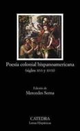 poesia colonial hispanoamericana (siglos xvi y xvii)-9788437621135 poesia colonial hispanoamericana (siglos xvi y xvii)-9788437621135