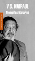 momentos literarios-v. s. naipaul-9788439726135 momentos literarios-v. s. naipaul-9788439726135