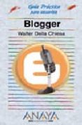 blogger (guias practicas)-walter della chiesa-9788441521735 blogger (guias practicas)-walter della chiesa-9788441521735