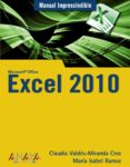 excel 2010 (manual imprescindible)-claudia valdes-miranda-9788441527935 excel 2010 (manual imprescindible)-claudia valdes-miranda-9788441527935