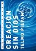 creacion sin dios-telmo pievani-9788446027935 creacion sin dios-telmo pievani-9788446027935
