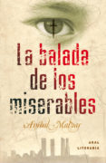 la balada de los miserables-anibal malvar-9788446035435 la balada de los miserables-anibal malvar-9788446035435