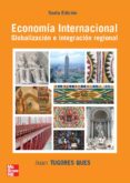 economia internacional: globalizacion e integracion regional-juan tugores ques-9788448146535 economia internacional: globalizacion e integracion regional-juan tugores ques-9788448146535