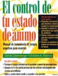 el control de tu estado de animo: manual de tratamiento de terapi a cognitiva para usuarios-dennis greenberger-9788449305535 el control de tu estado de animo: manual de tratamiento de terapi a cognitiva para usuarios-dennis greenberger-9788449305535