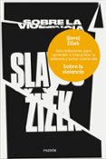 sobre la violencia-slavoj zizek-9788449333835 sobre la violencia-slavoj zizek-9788449333835