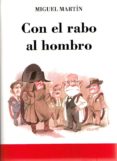 con el rabo al hombro-miguel martin-9788461345335 con el rabo al hombro-miguel martin-9788461345335