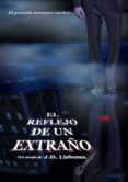 el reflejo de un extraño (ebook)-j.d. lisbona-9788461681235 el reflejo de un extraño (ebook)-j.d. lisbona-9788461681235
