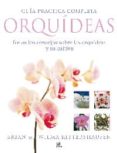 guia practica completa orquideas: todos los consejos sobre las or quideas y su cultivo-wilma rittershausen-brian rittershausen-9788466219235 guia practica completa orquideas: todos los consejos sobre las or quideas y su cultivo-wilma rittershausen-brian rittershausen-9788466219235