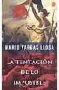 la tentacion de lo imposible-mario vargas llosa-9788466316835 la tentacion de lo imposible-mario vargas llosa-9788466316835