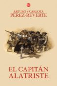el capitan alatriste (serie capitan alatriste 1)-9788466320535 el capitan alatriste (serie capitan alatriste 1)-9788466320535