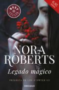 legado mágico (trilogía de los o dwyer 3)-nora roberts-9788466341035 legado mágico (trilogía de los o dwyer 3)-nora roberts-9788466341035