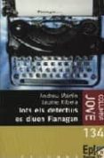 tots els detectius es diuen flanagan-jaume ribera-andreu martin-9788466409735 tots els detectius es diuen flanagan-jaume ribera-andreu martin-9788466409735
