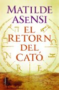 el retorn del cató-matilde asensi-9788466420235 el retorn del cató-matilde asensi-9788466420235