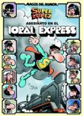magos del humor nº 150: asesinato en el toral express-9788466651035 magos del humor nº 150: asesinato en el toral express-9788466651035