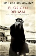 el origen del mal-jose carlos somoza-9788466662635 el origen del mal-jose carlos somoza-9788466662635