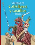 enigmas de caballeros y castillos-silke moritz-9788466795135 enigmas de caballeros y castillos-silke moritz-9788466795135