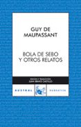 bola de sebo y otros relatos-guy de maupassant-9788467023435 bola de sebo y otros relatos-guy de maupassant-9788467023435