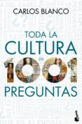 toda la cultura en 1001 preguntas-carlos blanco-9788467036435 toda la cultura en 1001 preguntas-carlos blanco-9788467036435