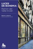 luces de bohemia-ramon maria del valle inclan-9788467047035 luces de bohemia-ramon maria del valle inclan-9788467047035