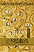 los enemigos del comercio iii: una historia moral de la propiedad-antonio escohotado-9788467048735 los enemigos del comercio iii: una historia moral de la propiedad-antonio escohotado-9788467048735