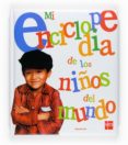 mi enciclopedia de los niños del mundo-stephanie ledu-9788467531435 mi enciclopedia de los niños del mundo-stephanie ledu-9788467531435
