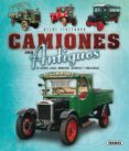 atlas ilustrado camiones muy antiguos de guerra, carga, bomberos, autobuses y ambulancias-joaquim puig-rafagut-9788467757835 atlas ilustrado camiones muy antiguos de guerra, carga, bomberos, autobuses y ambulancias-joaquim puig-rafagut-9788467757835