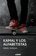 kamal y los alfabetistas (ebook)-angel burgas-9788468314143 kamal y los alfabetistas (ebook)-angel burgas-9788468314143