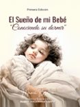 EL SUEÑO DE MI BEBÉ: CONOCIENDO SU DORMIR.