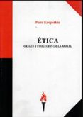 etica: origen y evolucion de la moral-piotr kropotkin-9788469776735 etica: origen y evolucion de la moral-piotr kropotkin-9788469776735