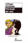 psicologia del niño-jean piaget-barbel inhelder-9788471121035 psicologia del niño-jean piaget-barbel inhelder-9788471121035