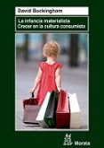 la infancia materialista: crecer en la cultura-david buckingham-9788471127235 la infancia materialista: crecer en la cultura-david buckingham-9788471127235