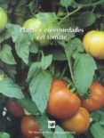 plagas y enfermedades del tomate-john paul jones-r. e. stall-t. a. zitter-9788471149435 plagas y enfermedades del tomate-john paul jones-r. e. stall-t. a. zitter-9788471149435