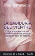 sabiduria del vientre (3ª ed.)-pierre pallardy-9788472455535 sabiduria del vientre (3ª ed.)-pierre pallardy-9788472455535