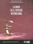 la banca en el comercio internacional-9788473564335 la banca en el comercio internacional-9788473564335
