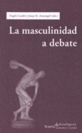 la masculinidad a debate-angels (ed.) carabi-josep m. (ed) armengol-9788474269635 la masculinidad a debate-angels (ed.) carabi-josep m. (ed) armengol-9788474269635