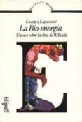 la bio-energia: ensayo sobre la obra de w. reich-george lapassade-9788474320435 la bio-energia: ensayo sobre la obra de w. reich-george lapassade-9788474320435