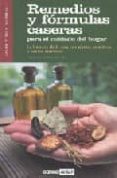 remedios y formulas caseras para el cuidado del hogar: la limpiez a de la casa con plantas aromaticas y aceites esenciales-louise gruenberg-9788475561035 remedios y formulas caseras para el cuidado del hogar: la limpiez a de la casa con plantas aromaticas y aceites esenciales-louise gruenberg-9788475561035