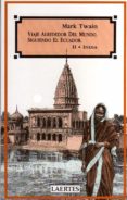 viaje alrededor del mundo, siguiendo el ecuador. t.2. india-mark twain-9788475842035 viaje alrededor del mundo, siguiendo el ecuador. t.2. india-mark twain-9788475842035