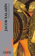 jacob xalabin (versio de jordi vinyes)-9788475847535 jacob xalabin (versio de jordi vinyes)-9788475847535