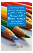 pedagogia hospitalaria: bases para la atencion integral-mª cruz molina-veronica violant holz-vicente crescencia pastor-9788475848235 pedagogia hospitalaria: bases para la atencion integral-mª cruz molina-veronica violant holz-vicente crescencia pastor-9788475848235