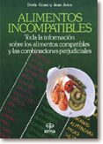 alimentos incompatibles: como combinarlos para la salud-doris grant-jean joice-9788476401835 alimentos incompatibles: como combinarlos para la salud-doris grant-jean joice-9788476401835